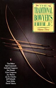 Baixar Traditional Bowyer’s Bible, Volume 3 (English Edition) pdf, epub, ebook