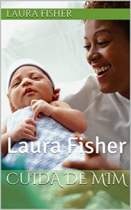 Baixar Cuida de Mim: Laura Fisher (Portuguese Edition) pdf, epub, ebook