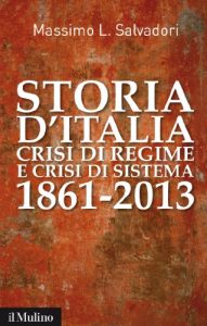 Baixar Storia d’Italia, crisi di regime e crisi di sistema: 1861-2013 (Contemporanea) pdf, epub, ebook