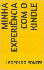 Baixar Minha Experiência com o Kindle (Portuguese Edition) pdf, epub, ebook