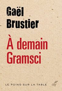 Baixar À demain Gramsci (Le poing sur la table) (French Edition) pdf, epub, ebook