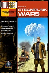 Baixar Steampunk Wars – speciale (Universo) (Collana Universo) pdf, epub, ebook