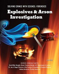 Baixar Explosives & Arson Investigation (Solving Crimes With Science: Forensics) (English Edition) pdf, epub, ebook