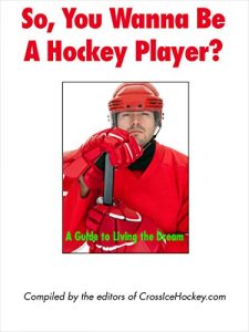 Baixar So, You Wanna Be a Hockey Player?: A Guide to Living the Dream (English Edition) pdf, epub, ebook