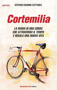 Baixar Cortemilia: La magia di una corsa che attraversa il tempo e regala una nuova vita (Sport.doc) pdf, epub, ebook