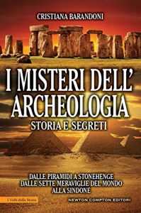 Baixar I misteri dell’archeologia. Storia e segreti (eNewton Saggistica) pdf, epub, ebook