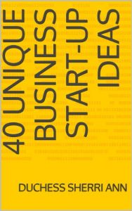 Baixar 40 Unique Business Start-Up Ideas (English Edition) pdf, epub, ebook