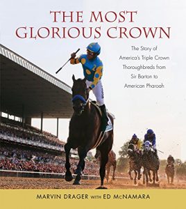 Baixar Most Glorious Crown: The Story of America’s Triple Crown Thoroughbreds from Sir Barton to American Pharaoh pdf, epub, ebook