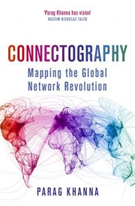Baixar Connectography: Mapping the Global Network Revolution (English Edition) pdf, epub, ebook