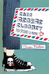 Baixar Caro George Clooney puoi sposare la mamma? pdf, epub, ebook