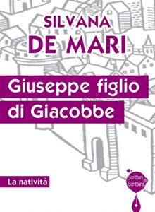 Baixar Giuseppe figlio di Giacobbe: La natività (Scrittori di scrittura) pdf, epub, ebook