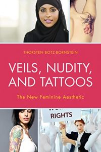 Baixar Veils, Nudity, and Tattoos: The New Feminine Aesthetics pdf, epub, ebook