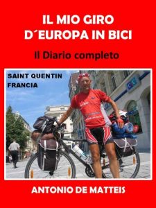 Baixar IL MIO GIRO D’EUROPA IN BICI – 13300 km in 148 giorni Ediz. rielaborata pdf, epub, ebook