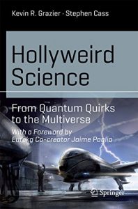 Baixar Hollyweird Science: From Quantum Quirks to the Multiverse (Science and Fiction) pdf, epub, ebook