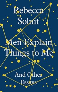 Baixar Men Explain Things to Me: And Other Essays pdf, epub, ebook
