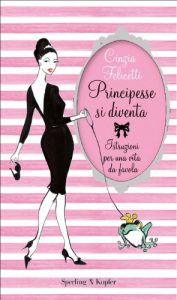 Baixar Principesse si diventa: Istruzioni per una vita da favola (Glamour) pdf, epub, ebook