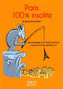 Baixar Petit livre de – Paris 100 % insolite (Le petit livre) pdf, epub, ebook