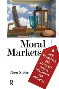 Baixar Moral Markets: How Knowledge and Affluence Change Consumers and Products pdf, epub, ebook