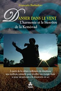 Baixar Danser dans le Vent: L’harmonie et le bien-être de la Kemò-vad pdf, epub, ebook