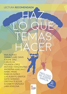 Baixar Haz lo que Temas Hacer: 14 historias reales de superación personal (Spanish Edition) pdf, epub, ebook