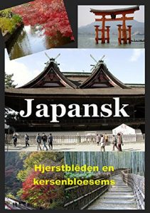 Baixar Japansk Hjerstblêden en kersenbloesems (Frisian Edition) pdf, epub, ebook