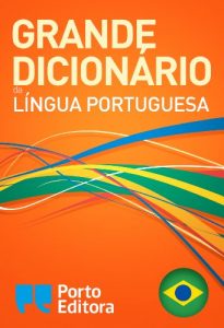 Baixar Grande Dicionário da Língua Portuguesa da Porto Editora (Portuguese Edition) pdf, epub, ebook