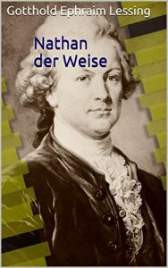 Baixar Nathan der Weise (Nathan the Wise) [German English Bilingual Edition] – Paragraph by Paragraph Translation (German Edition) pdf, epub, ebook