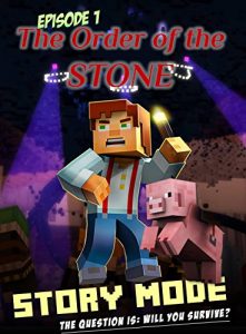 Baixar Minecraft: Story Mode: Episode 1: The Order of the Stone (Minecraft Story Mode) (English Edition) pdf, epub, ebook