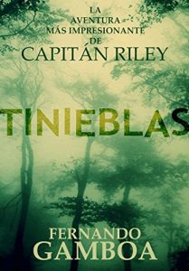 Baixar TINIEBLAS (Las aventuras del Capitán Riley nº 2) (Spanish Edition) pdf, epub, ebook