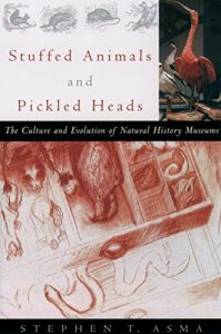 Baixar Stuffed Animals and Pickled Heads: The Culture and Evolution of Natural History Museums pdf, epub, ebook