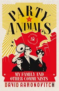 Baixar Party Animals: My Family and Other Communists pdf, epub, ebook