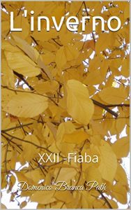 Baixar L’inverno: Fiaba (Fiabe – Dalla serie il passero e la fata Vol. 22) pdf, epub, ebook