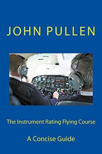 Baixar The Instrument Rating Flying Course (English Edition) pdf, epub, ebook