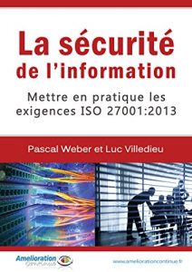 Baixar Mettre en pratique les exigences ISO 27001 : 2013: La sécurité de l’information (French Edition) pdf, epub, ebook