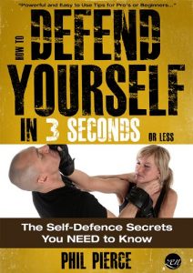 Baixar How to Defend Yourself in 3 Seconds (or Less!): The Self Defense Secrets You NEED to Know! (Self Defence & Martial Arts) (English Edition) pdf, epub, ebook