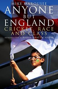 Baixar Anyone but England: Cricket, Race and Class pdf, epub, ebook
