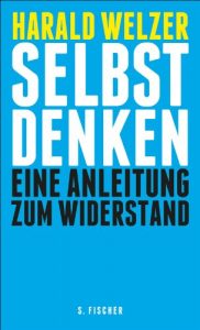 Baixar Selbst denken: Eine Anleitung zum Widerstand (German Edition) pdf, epub, ebook
