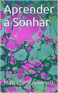 Baixar Aprender a Sonhar (Fazendo arte em qualquer parte Livro 1) (Portuguese Edition) pdf, epub, ebook