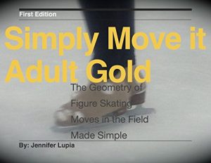 Baixar Simply Move It Adult Gold: A Workbook for Figure Skating Moves in the Field, Made Simple (English Edition) pdf, epub, ebook