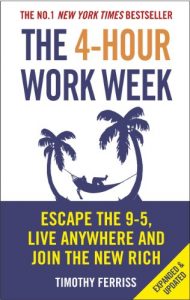 Baixar The 4-Hour Work Week: Escape the 9-5, Live Anywhere and Join the New Rich pdf, epub, ebook