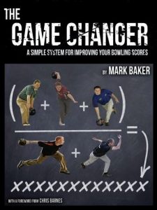 Baixar The Game Changer: A simple system for improving your bowling scores (English Edition) pdf, epub, ebook