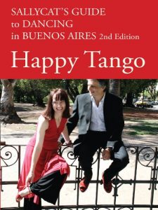 Baixar Happy Tango: Sallycat’s Guide to Dancing in Buenos Aires 2nd Edition (English Edition) pdf, epub, ebook