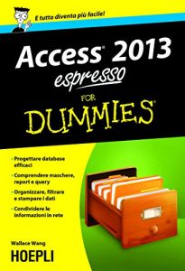 Baixar Access 2013 espresso For Dummies (Hoepli for Dummies) pdf, epub, ebook