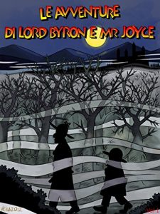 Baixar Le avventure di Lord Byron e Mr Joyce: Vol. 1 pdf, epub, ebook
