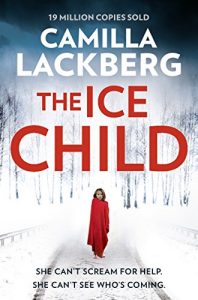 Baixar The Ice Child (Patrik Hedstrom and Erica Falck, Book 9) pdf, epub, ebook