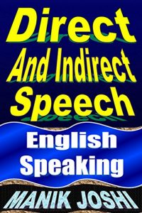 Baixar Direct and Indirect Speech: English Speaking (English Daily Use Book 21) (English Edition) pdf, epub, ebook