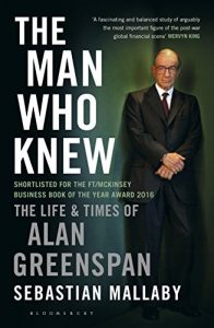 Baixar The Man Who Knew: The Life and Times of Alan Greenspan pdf, epub, ebook