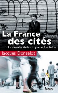 Baixar La France des cités : Le chantier de la citoyenneté urbaine (Documents) (French Edition) pdf, epub, ebook