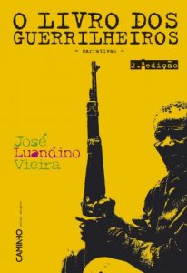 Baixar De Rios Velhos E Guerrilheiros – II – O Livro Dos Guerrilheiros pdf, epub, ebook