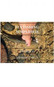 Baixar Fly Fishing Simplified: A guide to getting started in the sport of fly fishing without the complexity. (English Edition) pdf, epub, ebook